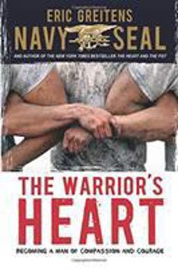 Warrior's Heart Becoming a Man of Compassion and Courage  9780544104815 Front Cover