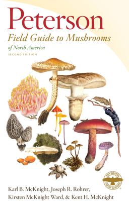Peterson Field Guide to Mushrooms of North America, Second Edition 2nd 9780544236110 Front Cover