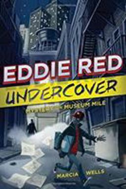 Eddie Red Undercover: Mystery on Museum Mile  9780544238336 Front Cover