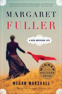 Margaret Fuller A New American Life  9780544245617 Front Cover