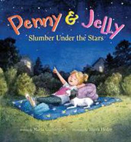 Penny and Jelly: Slumber under the Stars  9780544280052 Front Cover
