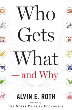 Who Gets What - And Why  9780544291133 Front Cover