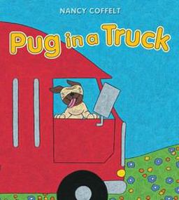 Pug in a Truck Board Book
