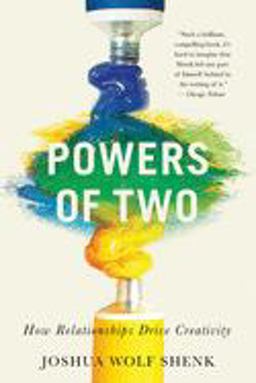 Powers of Two How Relationships Drive Creativity  9780544334465 Front Cover