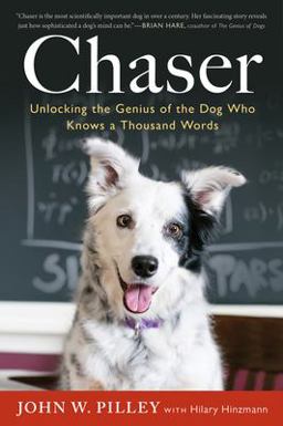 Chaser Unlocking the Genius of the Dog Who Knows a Thousand Words  9780544334595 Front Cover