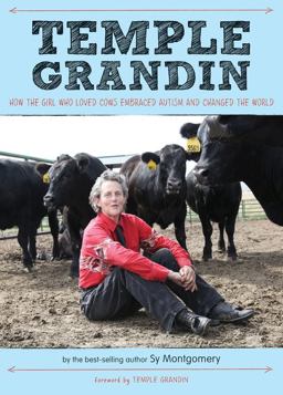 Temple Grandin How the Girl Who Loved Cows Embraced Autism and Changed the World  9780544339095 Front Cover