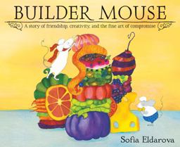Builder Mouse  9780544357662 Front Cover