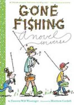 Gone Fishing A Novel in Verse  9780544439313 Front Cover