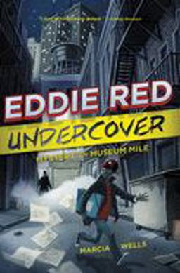 Eddie Red Undercover: Mystery on Museum Mile  9780544439405 Front Cover