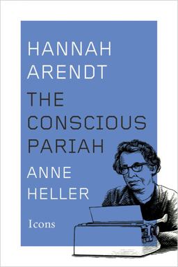 Hannah Arendt The Conscious Pariah  9780544456198 Front Cover