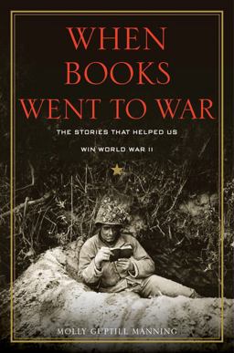 When Books Went to War The Stories That Helped Us Win World War II  9780544535022 Front Cover