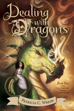 Dealing with Dragons The Enchanted Forest Chronicles, Book One  9780544541221 Front Cover