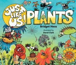 Just Like Us! Plants  9780544570948 Front Cover