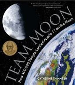 Team Moon How 400,000 People Landed Apollo 11 on the Moon  9780544582392 Front Cover