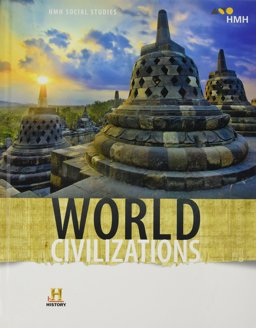 HMH Social Studies: World Civilizations Student Edition 2018 2017 9780544668171 Front Cover