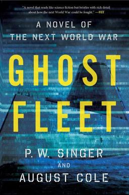 Ghost Fleet A Novel of the Next World War  9780544705050 Front Cover
