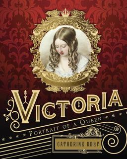 Victoria Portrait of a Queen  9780544716148 Front Cover