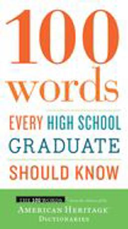 100 Words Every High School Graduate Should Know  9780544789890 Front Cover