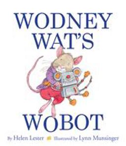Wodney Wat's Wobot  9780544809031 Front Cover