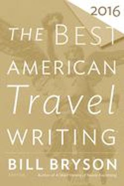 Best American Travel Writing 2016  9780544812093 Front Cover