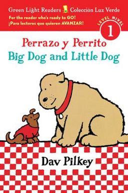 Big Dog and Little Dog/Perrazo y Perrito