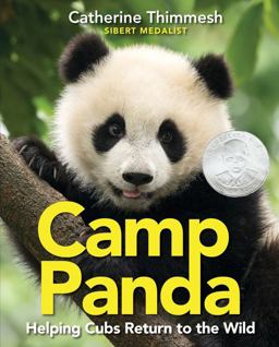 Camp Panda Helping Cubs Return to the Wild  9780544818910 Front Cover