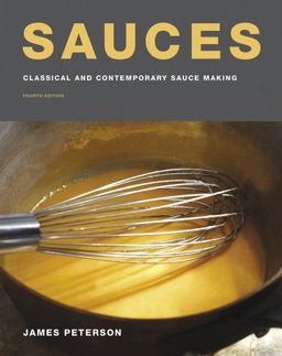 Sauces Classical and Contemporary Sauce Making, Fourth Edition 4th 9780544819825 Front Cover