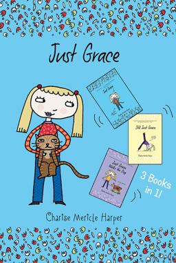 Just Grace Three Books in One! Just Grace, Still Just Grace, Just Grace Walks the Dog  9780544854536 Front Cover