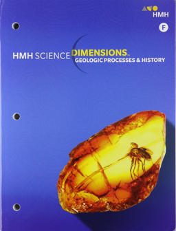 HMH Science Dimensions: Student Edition Module F Grades 6-8 Module F: Geologic Processes and History 2018 1st 9780544860995 Front Cover