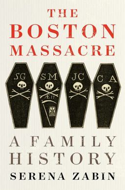 Boston Massacre A Family History  9780544911154 Front Cover