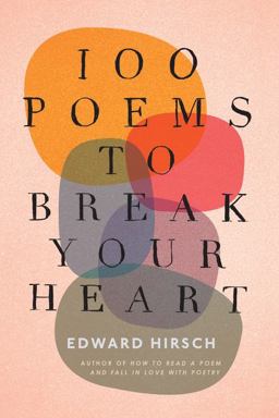 100 Poems to Break Your Heart  9780544931886 Front Cover
