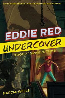 Eddie Red Undercover: Doom at Grant's Tomb  9780544937338 Front Cover