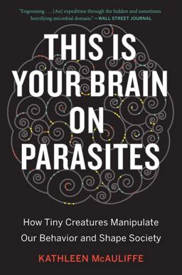 This Is Your Brain on Parasites  9780544947252 Front Cover