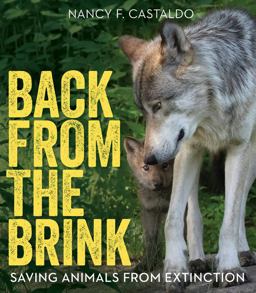 Back from the Brink Saving Animals from Extinction  9780544953437 Front Cover