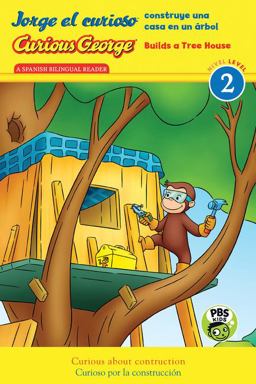 Curious George Builds Tree House/Jorge el Curioso Construye una Casa en Un ï¿½rbol Bilingual English-Spanish  9780544974623 Front Cover