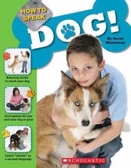 How to Speak Dog!  9780545020787 Front Cover