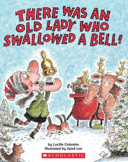 There Was an Old Lady Who Swallowed a Bell!  9780545043618 Front Cover