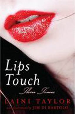 Lips Touch: Three Times  9780545055864 Front Cover