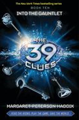 Into the Gauntlet (the 39 Clues, Book 10)