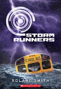 Storm Runners (the Storm Runners Trilogy, Book 1)  9780545081771 Front Cover