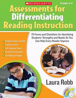 Assessments for Differentiating Reading Instruction 100 Forms and Checklists for Identifying Students' Strengths and Needs So You Can Help Every Reader Improve  9780545111959 Front Cover