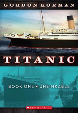 Unsinkable (Titanic, Book 1)  9780545123310 Front Cover