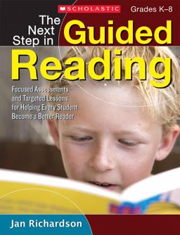 Next Step in Guided Reading Focused Assessments and Targeted Lessons for Helping Every Student Become a Better Reader  9780545133616 Front Cover