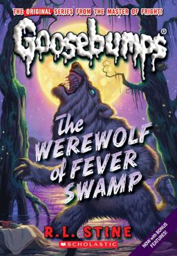 Werewolf of Fever Swamp (Classic Goosebumps #11)  9780545158862 Front Cover