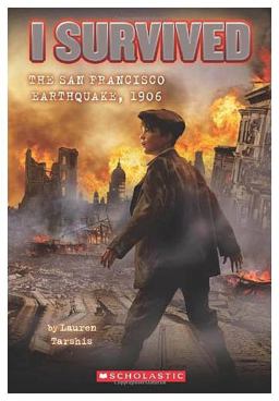 I Survived the San Francisco Earthquake, 1906 (I Survived #5)  9780545206990 Front Cover