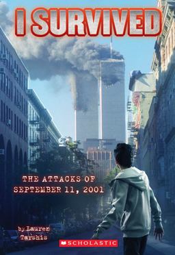I Survived the Attacks of September 11th, 2001 (I Survived #6)  9780545207003 Front Cover