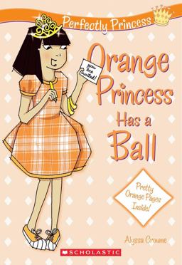 Orange Princess Has a Ball  9780545208505 Front Cover