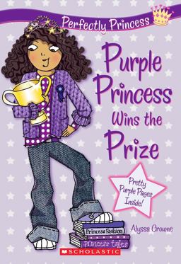 Purple Princess Wins the Prize  9780545211741 Front Cover