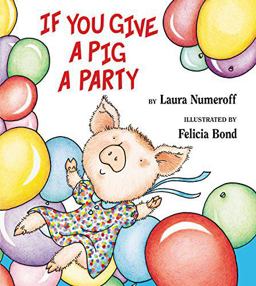 If You Give a Pig a Party 1st 9780545217637 Front Cover