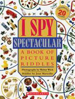 I Spy Spectacular: a Book of Picture Riddles